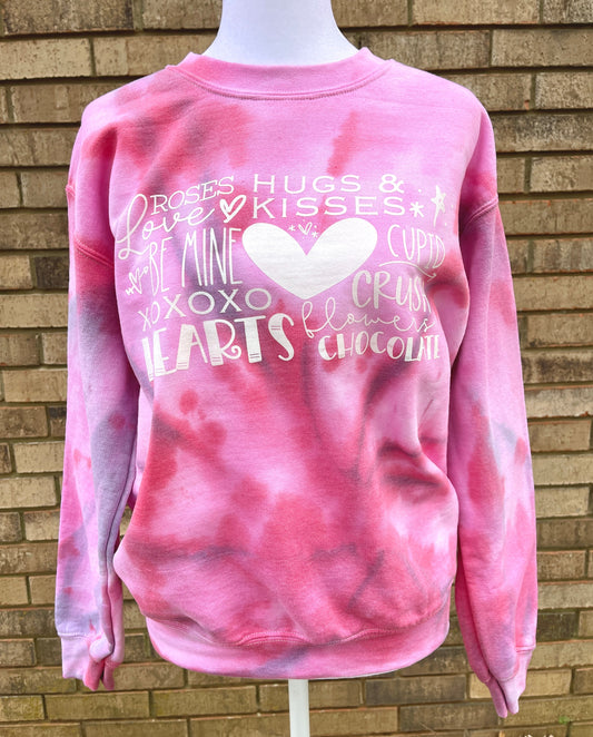 Valentines wording pink dyed sweatshirt